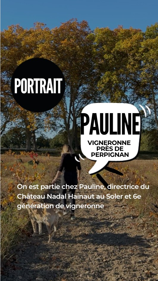 Rencontre avec Pauline, vigneronne. 6e génération du @chateaunadalhainaut...